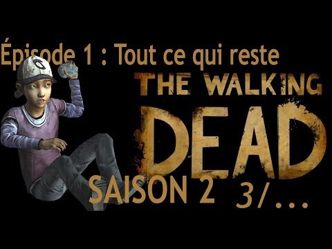 The Walking Dead : Saison 2 : Episode 1 - All That Remains PC