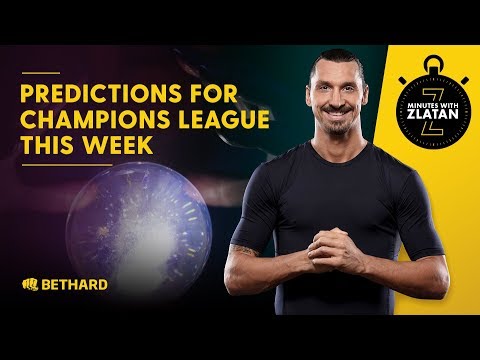 Minutes with Zlatan -  Zlatans predictions for CL this week