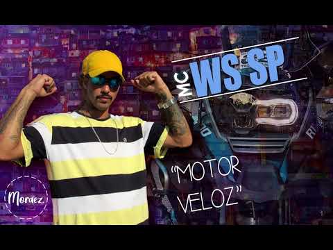 MC WS SP - Motor Veloz (Moraez DJ)
