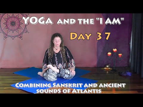 Day 37 Yoga -  NO - I Am the Emissary of the World