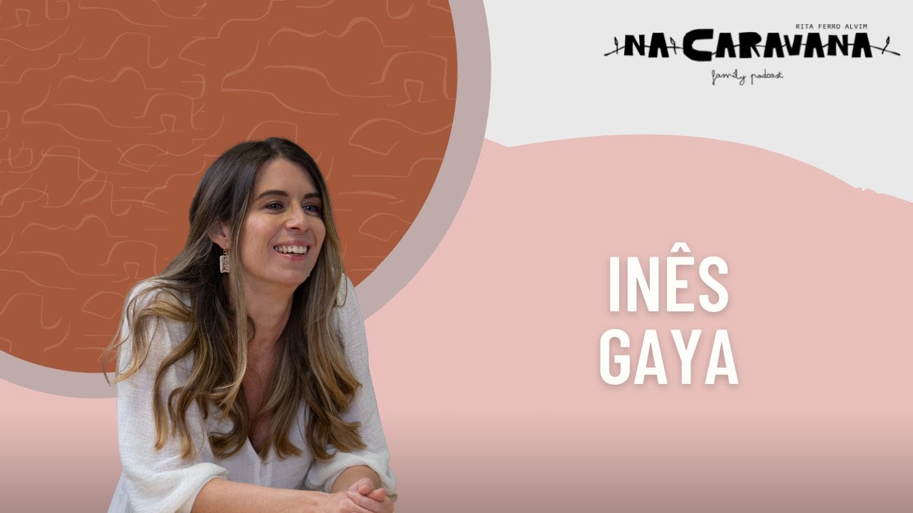 N'A Caravana com Inês Gaya #104 Uma carta de amor, dança e espiritualidade descomplicada
