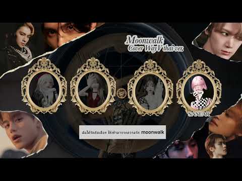 Moonwalk - WayV || Cover Thai ver sion by Team PrajunDearn