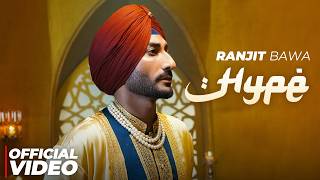 Hype (Official Video) | My Roots | Ranjit Bawa | Bunty Bains | Desi Crew | Latest Punjabi Song 2026 