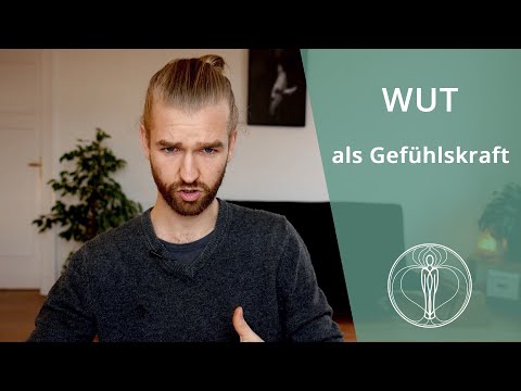 Teil 2: Wut ist eine Kraft, die wir FÜR uns nutzen können