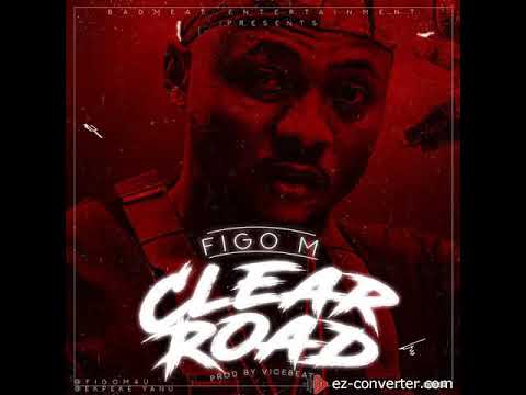 DOWNLOAD MP3 MUSIC:: Figo M - Clear Road