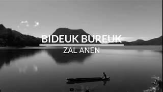 Download lagu [LAGU KERINCI] Bideuk Bureuk - Zal Anen (Lirik) mp3