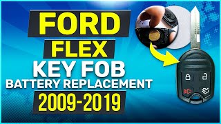 Ford Flex Remote Key Fob Battery Replacement 2009 - 2019