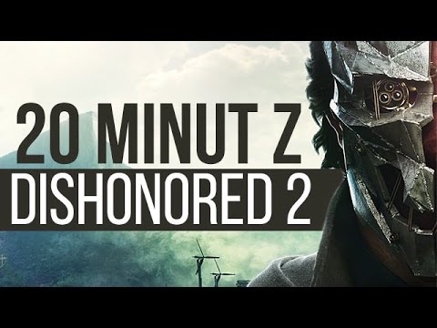 Graliśmy w Dishonored 2! 20 minut gameplaya