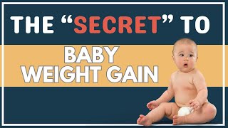 WHAT should YOU do if your BABY is not gaining weight | The Secret