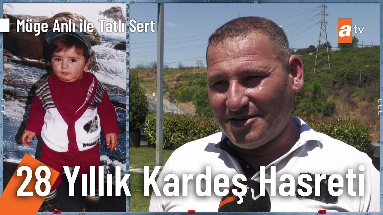 28 yıl önce ayrı düştüğü kardeşi Muhammet Çelik'i arıyor! - Müge Anlı ile Tatlı Sert 23 Haziran 2026
