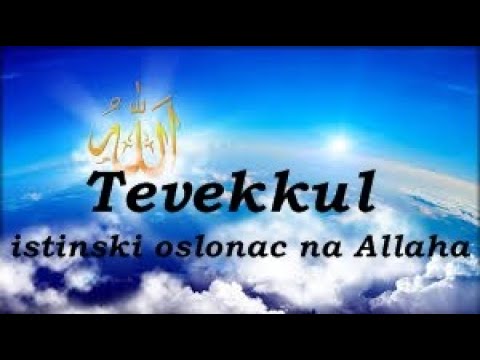 TEVEKKUL   ISTINSKI OSLONAC NA ALLAHA