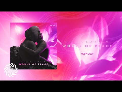 Filip Landin - World OF Peace [DJ Set]
