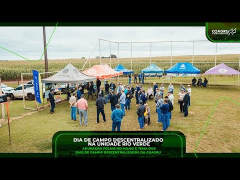 Coagru Informativo - Dia de Campo Descentralizado   RIo Verde