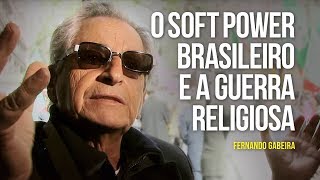 O "soft power" brasileiro e a guerra religiosa