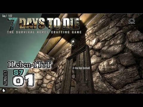 7D2D A11 1L1T S7#01 - Neustart mit Lars - [GER LPT] [HD+]