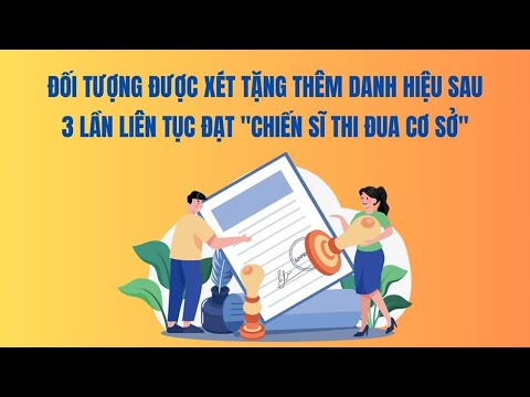 Đối tượng được xét tặng thêm danh hiệu sau 3 lần liên tục đạt "Chiến sĩ thi đua cơ sở"