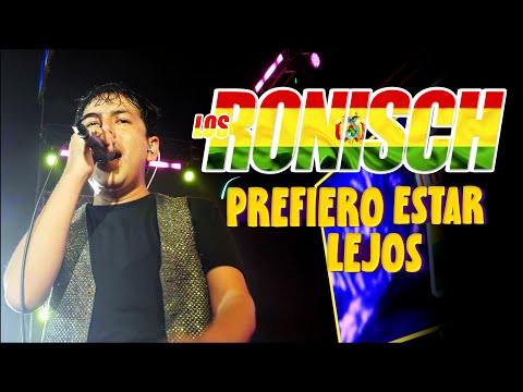 Los Ronisch Prefiero Estar Lejos Concierto de Lujo 4K 2024