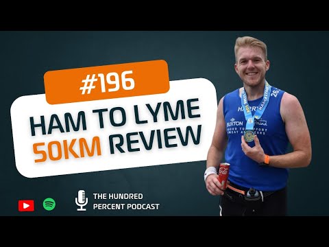 #196 Ham to Lyme 50km Review