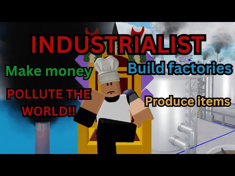 INDUSTRIALIST - A roblox tycoon madness