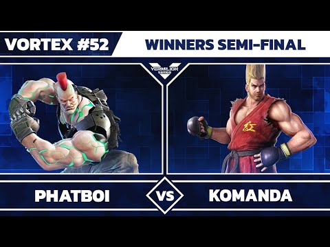 [Vortex #52] Hit Box | Phatb0i vs XiT | Komanda - Winners Semi-Final - Tekken 7