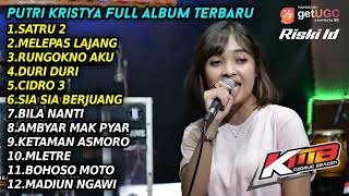 Download lagu PUTRI KRISTYA 'SATRU 2' KMB GEDRUK FULL ALBUM TERBARU 2022 mp3