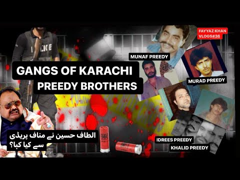 MOST NOTORIOUS GANG OF KARACHI “PREEDY BROTHERS.”