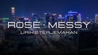 Download lagu ROSE - Messy (Lirik & Terjemahan) mp3
