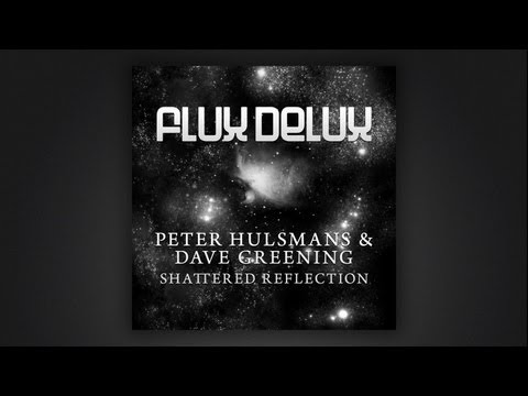 Peter Hulsmans and Dave Greening - Shattered Reflection