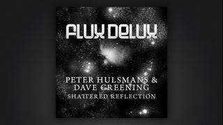 Peter Hulsmans and Dave Greening - Shattered Reflection