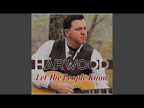 Let The People Know - Harwood