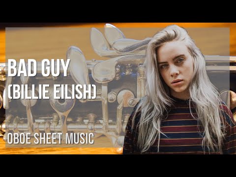 Oboe Sheet Music: How to play bad guy by Billie Eilish