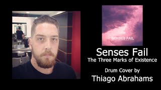 Senses Fail - The Three Marks Of Existence (Drum Cover)