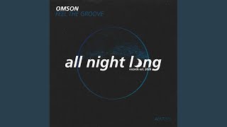 Omson - Feel The Groove (Original Mix) video