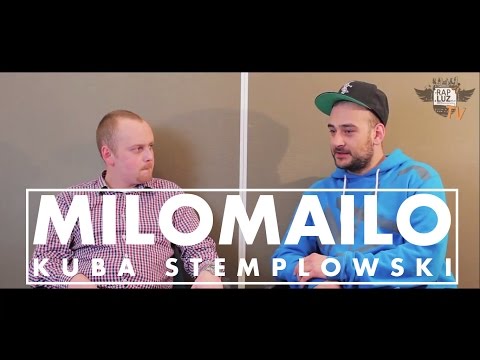 WYWIAD | KUBA STEMPLOWSKI x MILOMAILO