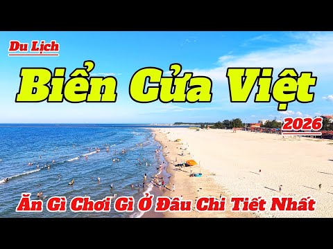 Du Lịch Biển Cửa Việt Quảng Trị 2026 | Hướng Dẫn Ăn Gì Chơi Gì Chi Tiết Và Mới Nhất