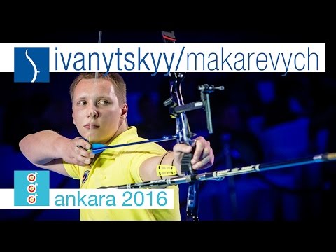 Heorhiy Ivanytskyy v Sergii Makarevych – Recurve Men's Gold Final | Ankara 2016