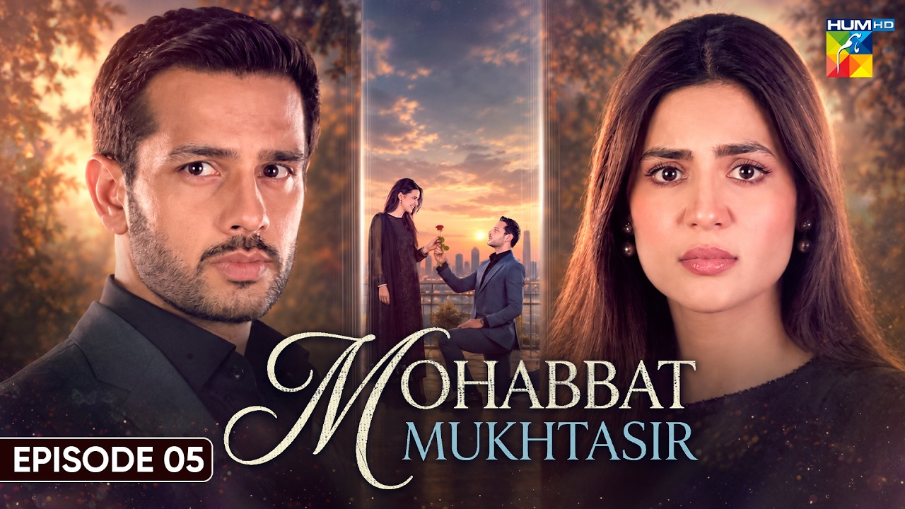 Mohabbat Mukhtasir - [ ENG SUB ] Episode 05 - 25th Oct 2026 - [ Usama Khan & Madiha Imam ] HUM TV