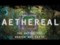 AETHEREAL The Battle For Heaven And Earth Cosmology Documentary