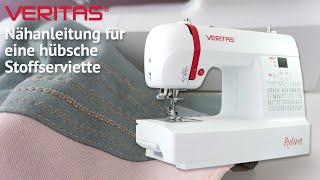 Vorstellung der VERITAS Rubina und Nähanleitung für eine hübsche Stoffserviette