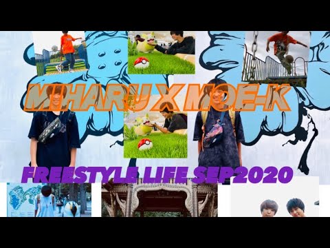 MIHARU X MOE-K SEP2020👯‍♀️🍯 FREESTYLE LIFE♨️MEMORIES 🎁
