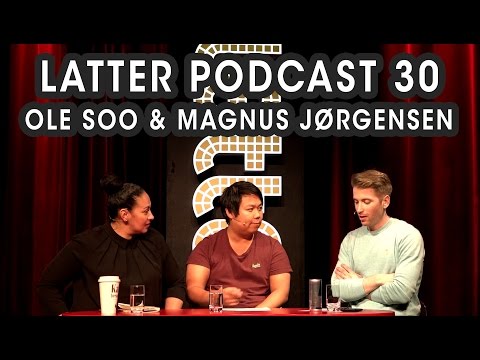 Latter Podcast 30 - Ole Soo & Magnus Jørgensen