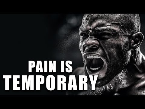 Pain is Temporary - Best Motivational Speeches Video