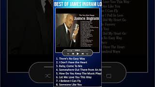 Best Of James Ingram Love Songs Hits #shorts