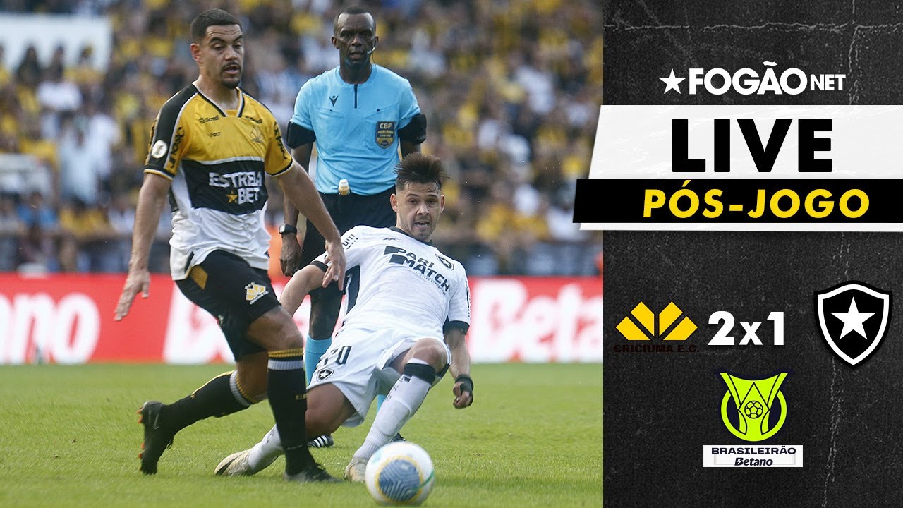 LIVE | Pós-jogo e repercussão de Criciúma 2 x 1 Botafogo pelo Campeonato Brasileiro 2024