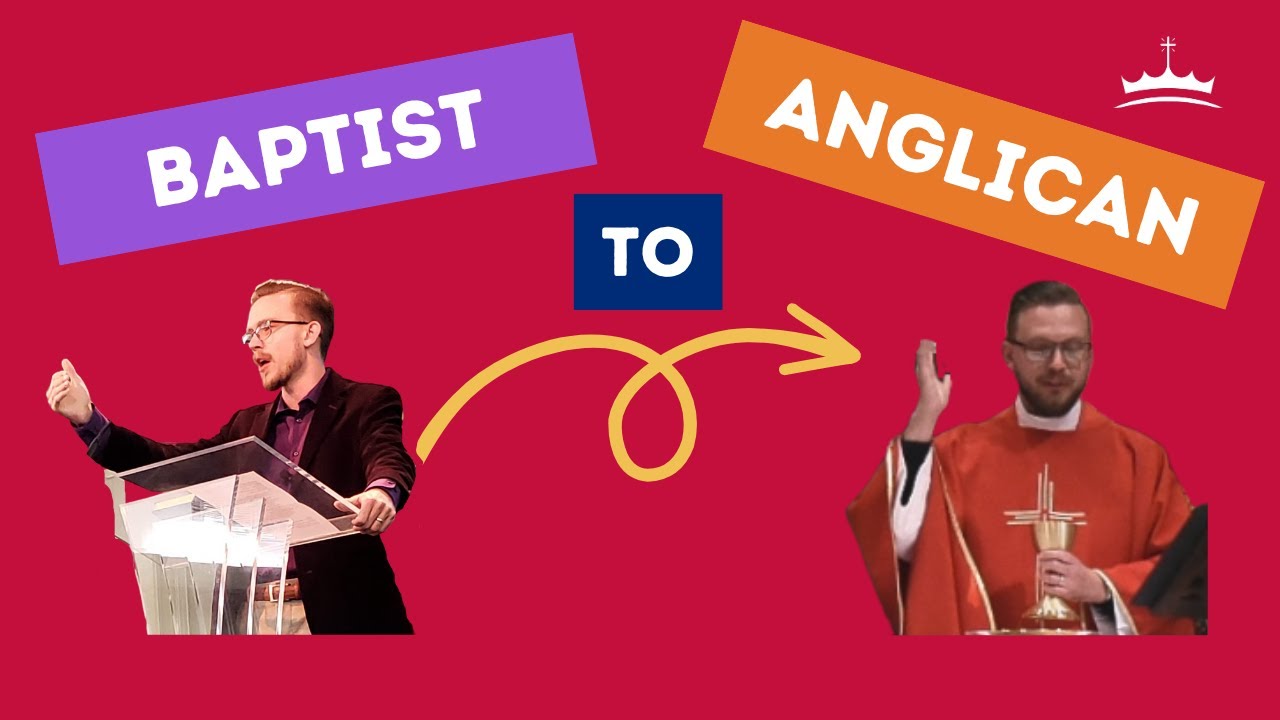 How I Went From Baptist to Anglican Without Compromising My Faith - Ascension McKinney Podcast Ep 18