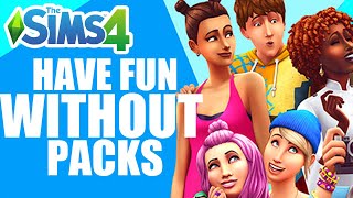 How To Have Fun In Sims 4 Without Expansion Packs Or Mods (BASE GAME ONLY) - The Sims 4