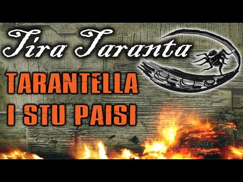 Tira Taranta - Tarantella i stu paisi