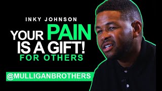 How Can You Help People When You're Struggling - Incredible Message By Inky Johnson
