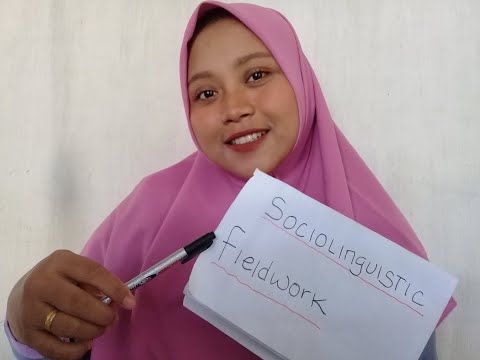 SOCIOLINGUISTIC -  Sociolinguistic Fieldwork