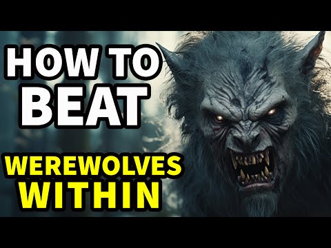 How To Beat The WEREWOLF GAME in WEREWOLVES WITHIN